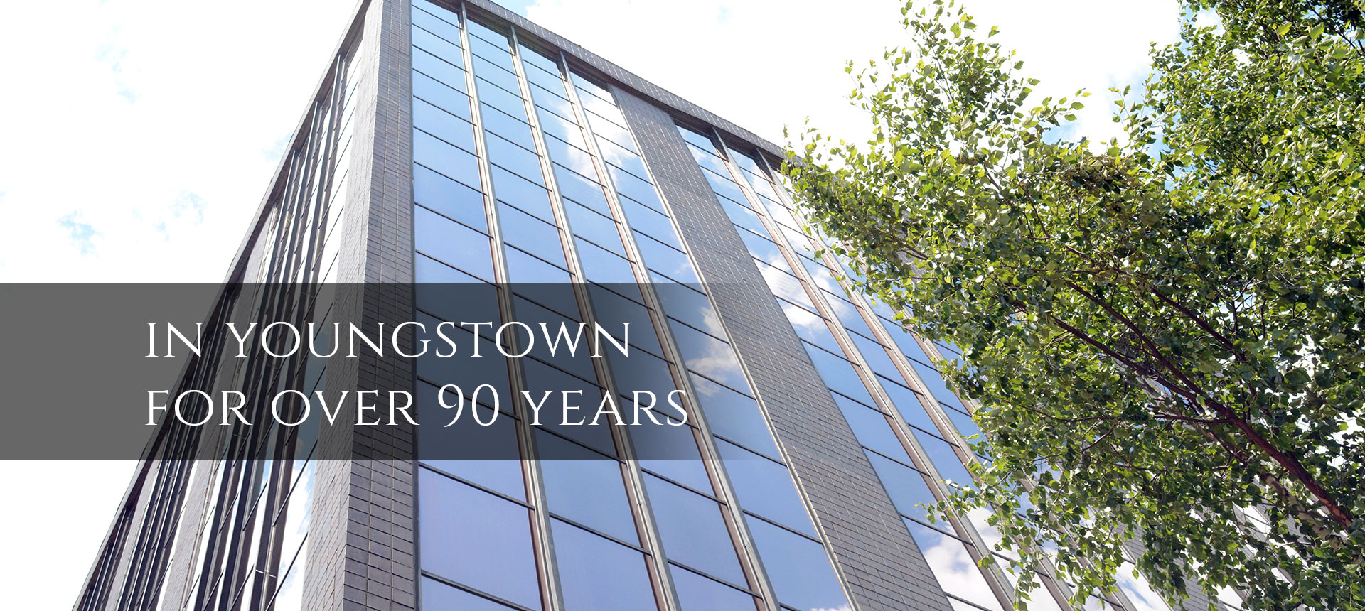 In Youngstown for over 90 years
